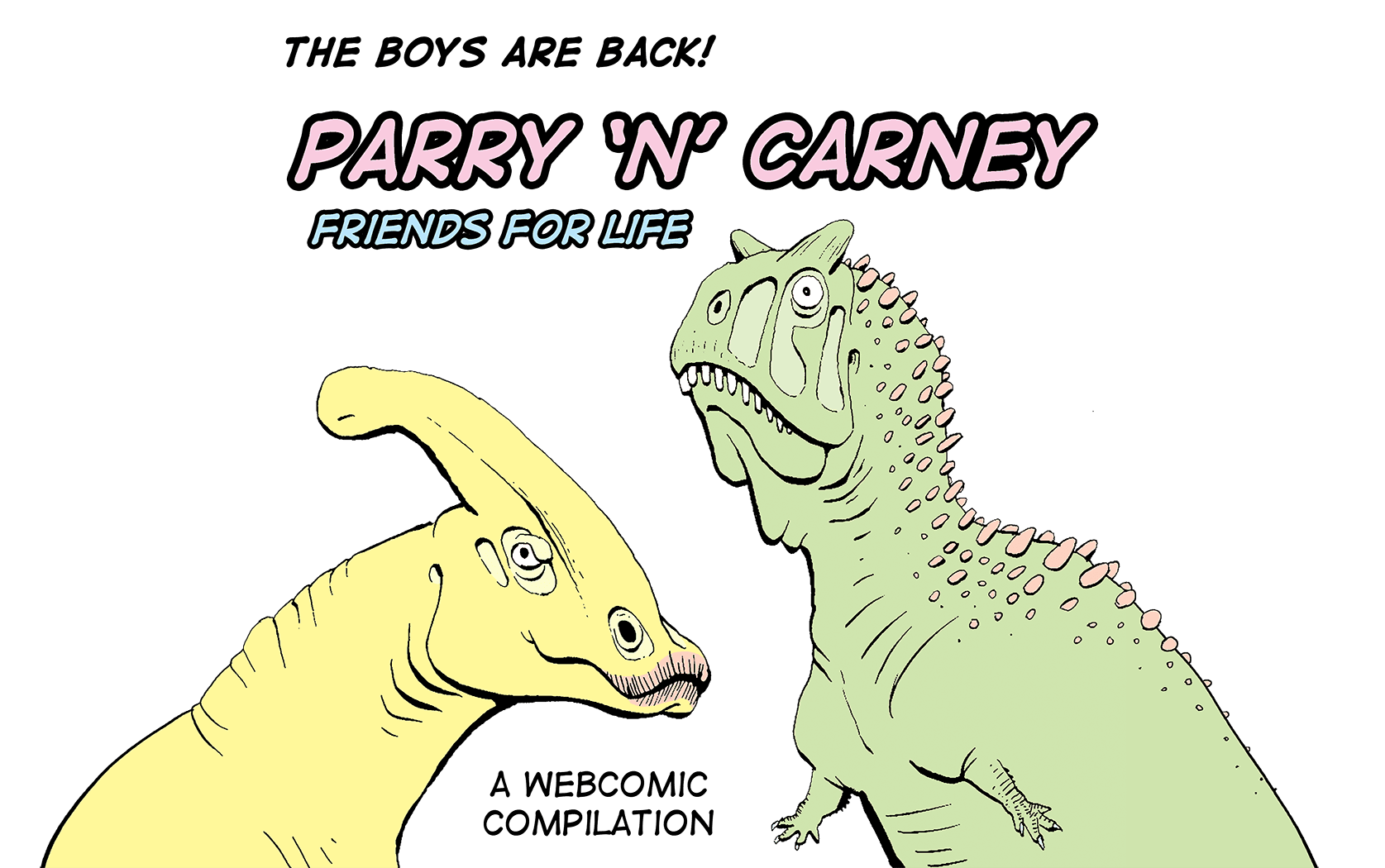The boys are back! PARRY 'N' CARNEY: FRIENDS FOR LIFE. Every strip from this old webcomic you never heard of!